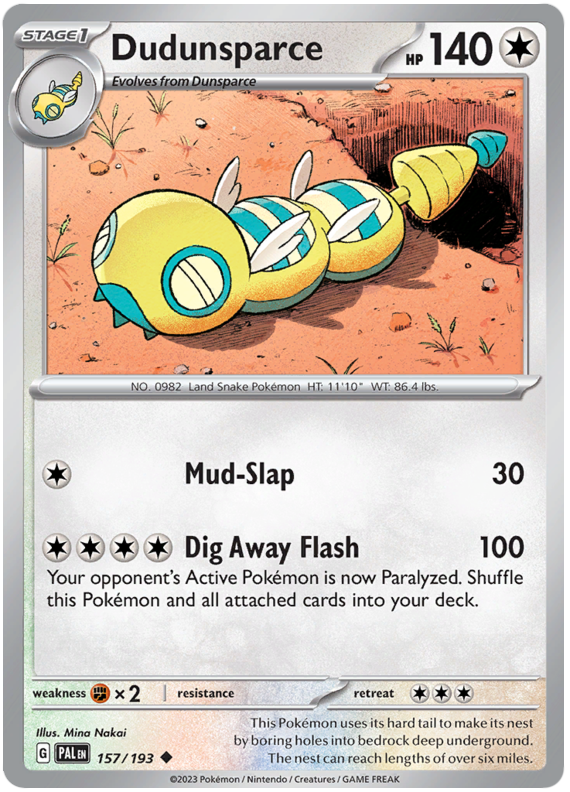 157. Dudunsparce - Uncommon - Paldea Evolved